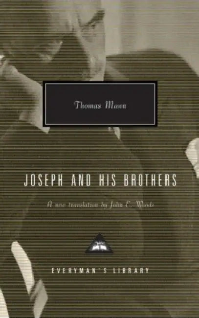 Joseph and His Brothers by Thomas Mann