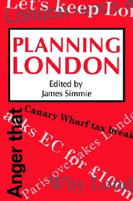 Planning London by James Simmie