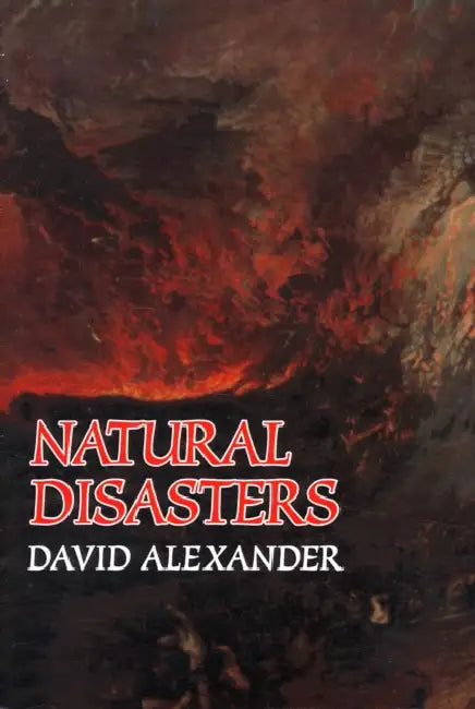 Natural Disasters by David C. Alexander