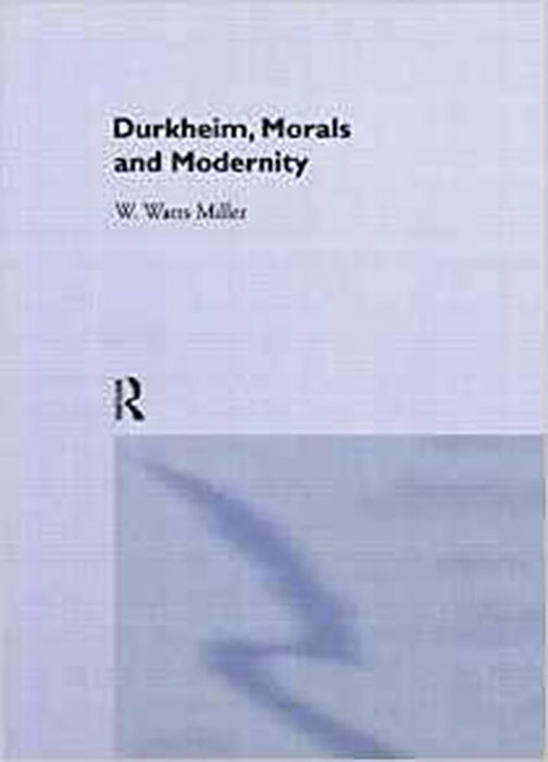 Durkheim Morals And Modernity