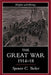 The Great War, 1914-1918 by Spencer Tucker