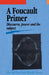 A Foucault Primer: Discourse, Power and the Subject by Alec McHoul, Wendy Grace