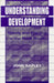 Understanding Development: Theory and Practice in the Third World by John Rapley