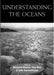 Understanding The Oceans: A Century Of Ocean Exploration by Margaret Deacon