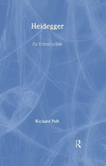 Heidegger: An Introduction by Richard Polt