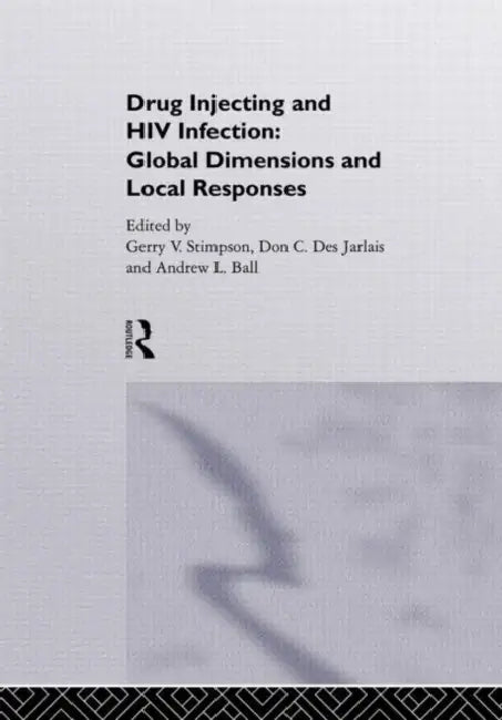 Drug Injecting and HIV Infection by Andrew Ball