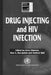 Drug Injecting and HIV Infection by Gerry V.Stimson
