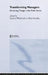 Transforming Managers: Engendering Change in the Public Sector by Moodley Roy