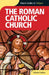 Roman Catholic Church - Simple Guides by Edmund Hartley