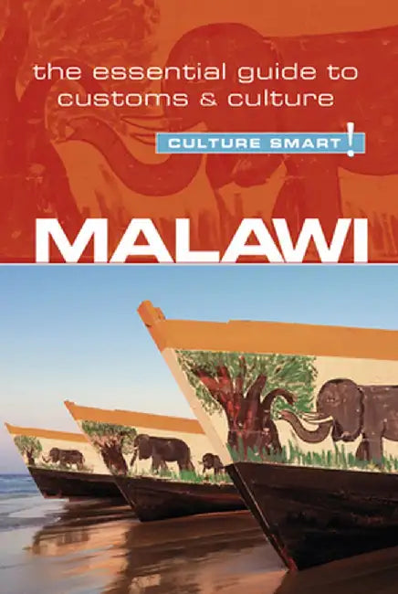 Malawi - Culture Smart!: The Essential Guide to Customs & Culture by Kondwani Bell Munthali