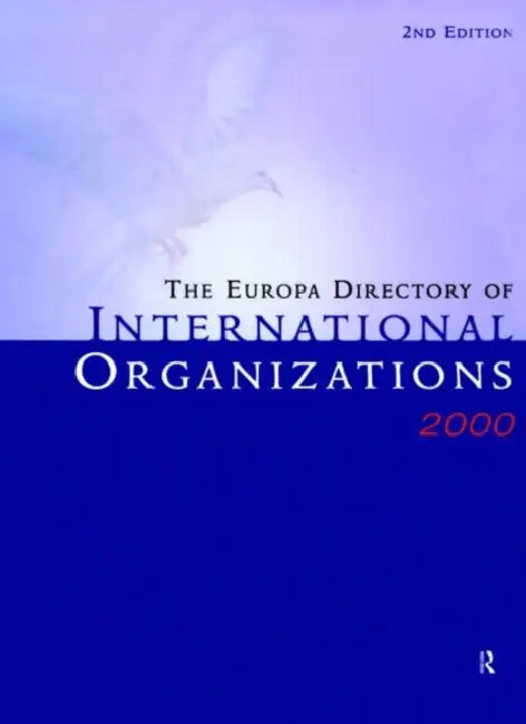 The Europa Directory of International Organizations by Europa Publications