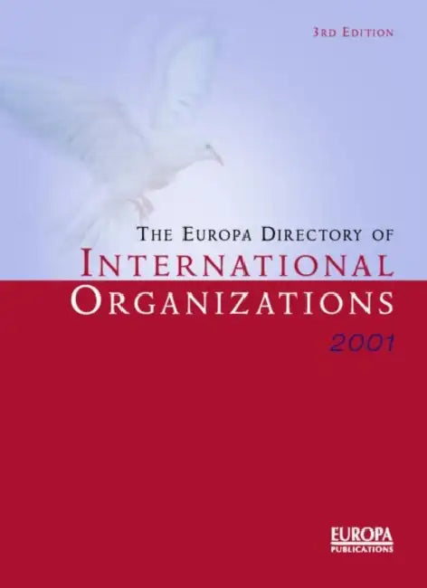 The Europa Directory of International Organizations 2001 by Europa Publications