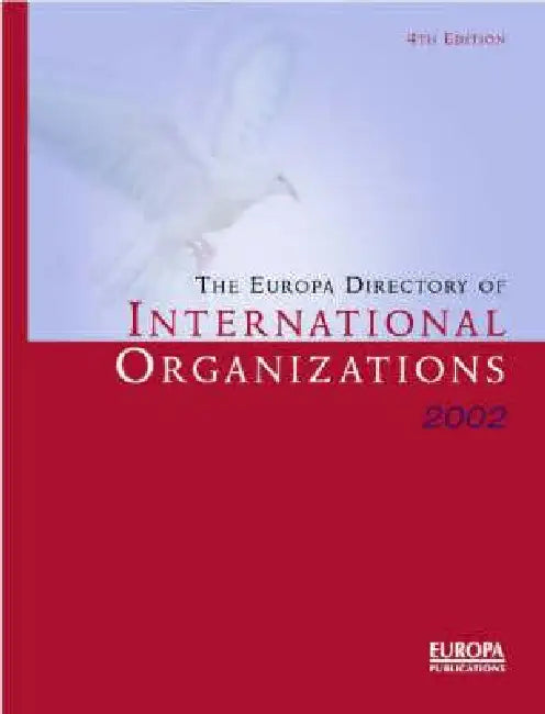 The Europa Directory of International Organizations 2002 by Europa Publications