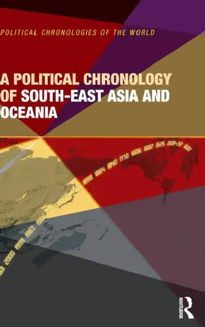 A Political Chronology of South East Asia and Oceania by Europa Publications