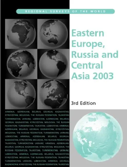 Eastern Europe, Russia and Central Asia 2003 by Europa Publications