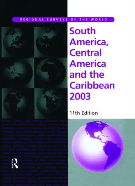 South America, Central America and the Caribbean 2003 by Europa Publications