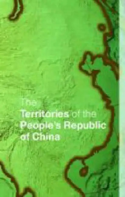 The Territories of the People's Republic of China by Europa Publications