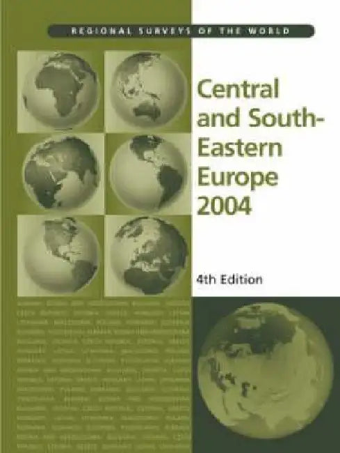 Central and South Eastern Europe 2004 by Europa Publications