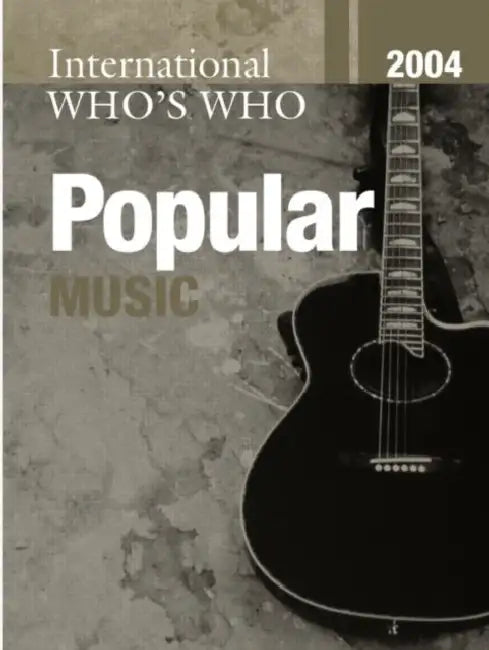 International Who's Who in Popular Music 2004 by Europa Publications