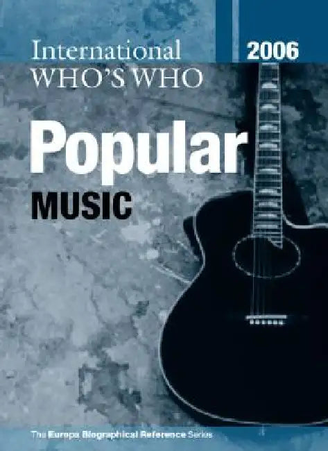 International Who's Who in Popular Music by Europa Publications