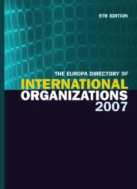 The Europa Directory of International Organizations by Europa Publications