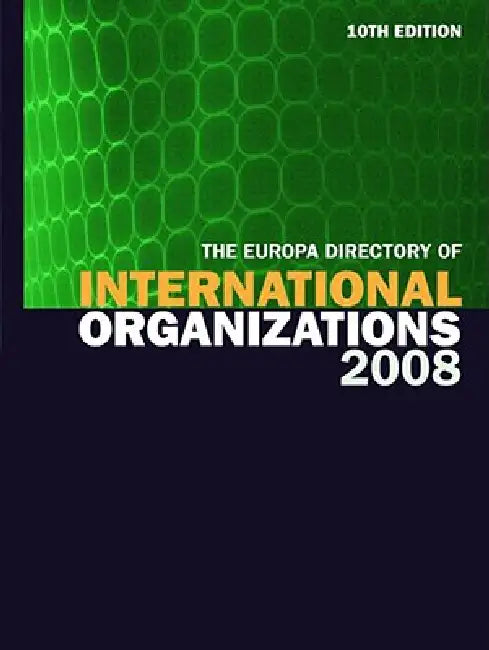 Europa Directory of International Organizations by Europa Publications