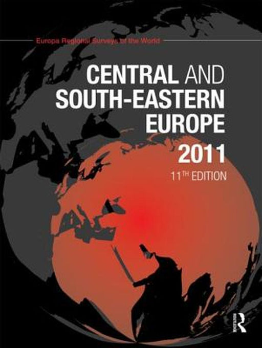 Central and South-Eastern Europe 2011 by Europa Publications