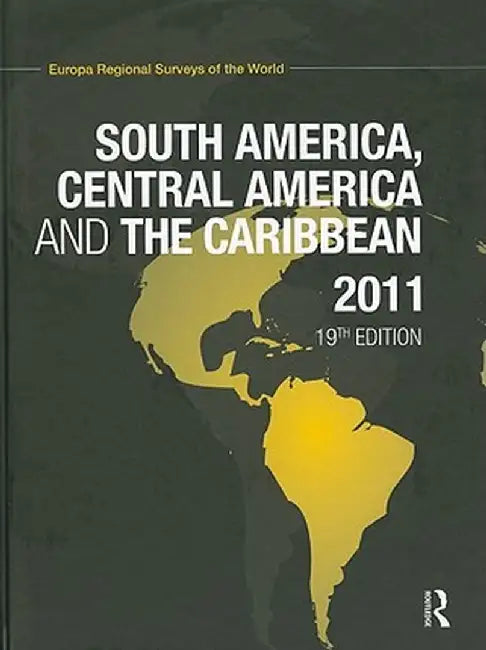 South America, Central America and the Caribbean by Europa Publications