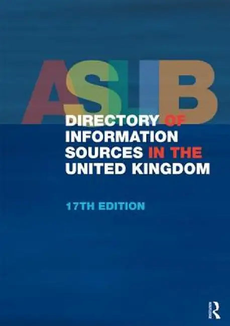 Aslib Directory of Information Sources in the United Kingdom by Europa Publications