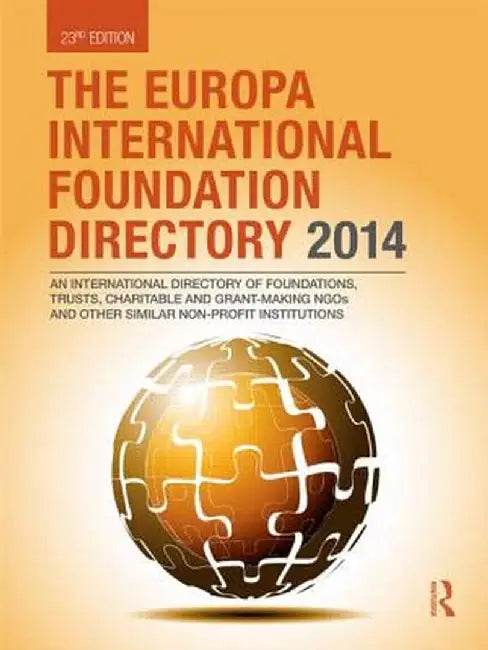 The Europa International Foundation Directory 2014 by Europa Publications
