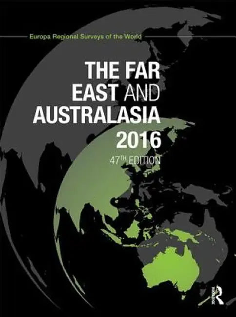 The Far East and Australasia 2016 by Europa Publications