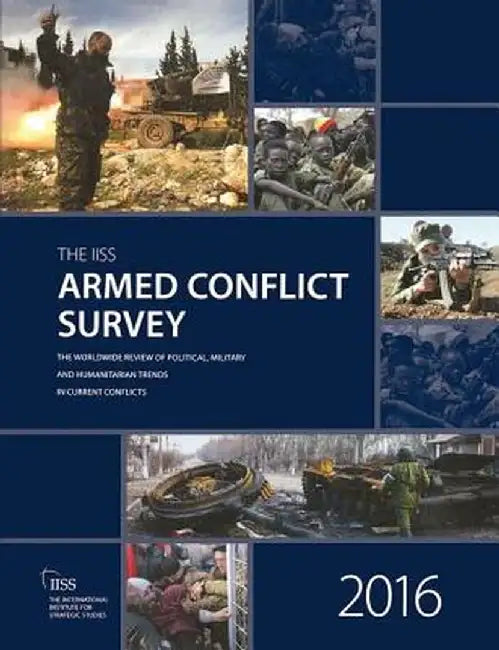 Armed Conflict Survey 2016 by The International Institu