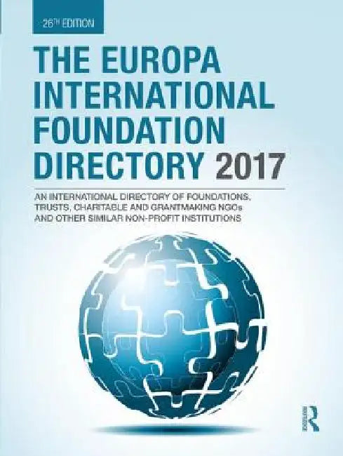 The Europa International Foundation Directory 2017 by Europa Publications