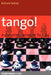 Tango! A Dynamic Answer to 1 d4 by Richard Palliser