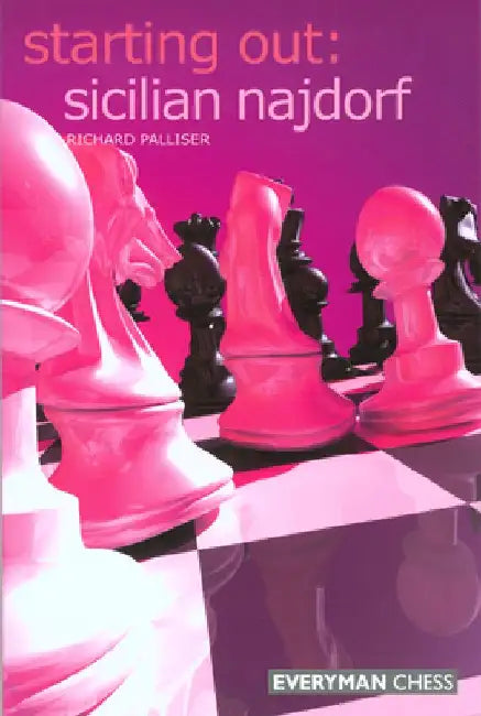 Starting Out: Sicilian Najdorf by Richard Palliser