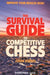 Survival Guide to Competitive Chess by John Emms