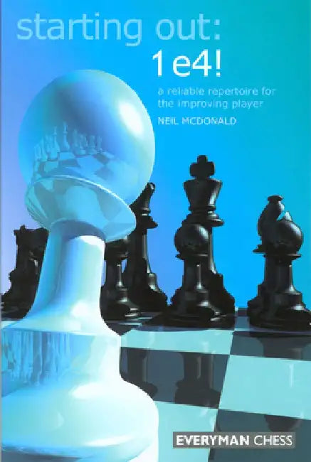 Starting Out: 1e4 by Neil McDonald