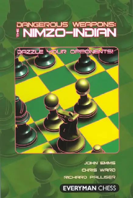 Dangerous Weapons: The Nimzo-Indian by John Emms