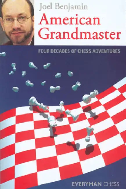 American Grandmaster by Joel Benjamin