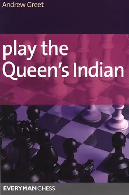 Play the Queen's Indian by Andrew Greet