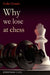Why We Lose at Chess by Colin Crouch