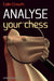 Analyse Your Chess by Colin Crouch