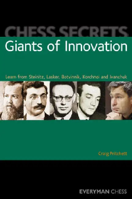 Chess Secrets: Giants of Innovation by Craig Pritchett