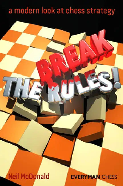 Break the Rules! by Neil McDonald