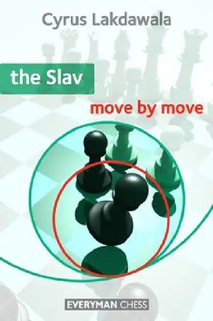 Slav: Move by Move by Cyrus Lakdawala