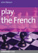 Play the French by John Watson