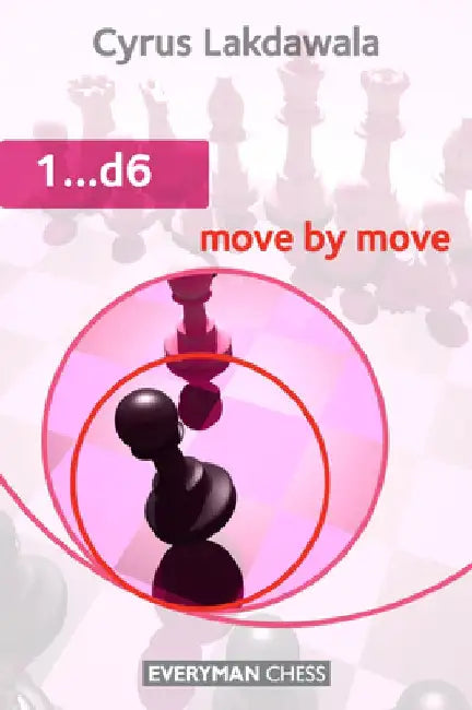 1...D6: Move by Move by Cyrus Lakdawala