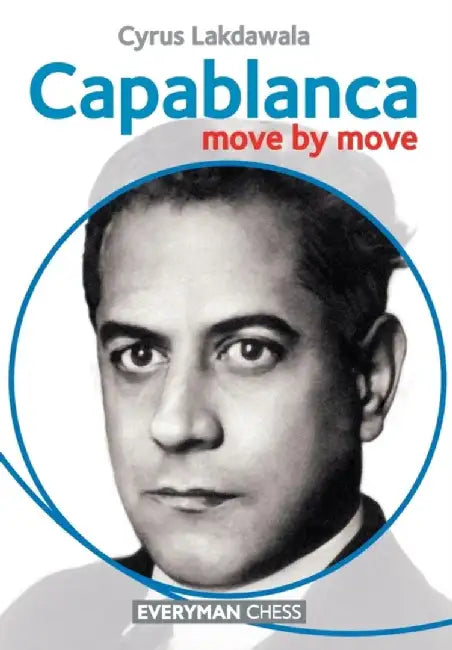 Capablanca by Cyrus Lakdawala