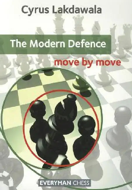 The Modern Defence Move by Move by Cyrus Lakdawala