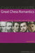 Great Chess Romantics: Learn from Anderssen, Chigorin, Reti, Larsen and Morozevich by Craig Pritchett